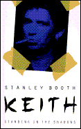 Stanley Booth, "Keith"
