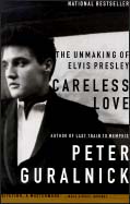 Peter Guralnick, "Careless Love"