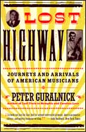 Peter Guralnick, "Lost Highway"