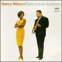 Cannonball Adderley & Nancy Wilson
