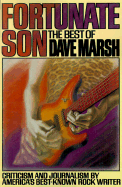 Dave Marsh, "Fortunate Son"