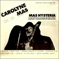 Carolyne Mas, "Mas Hysteria"